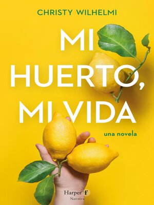 cover image of Mi huerto, mi vida